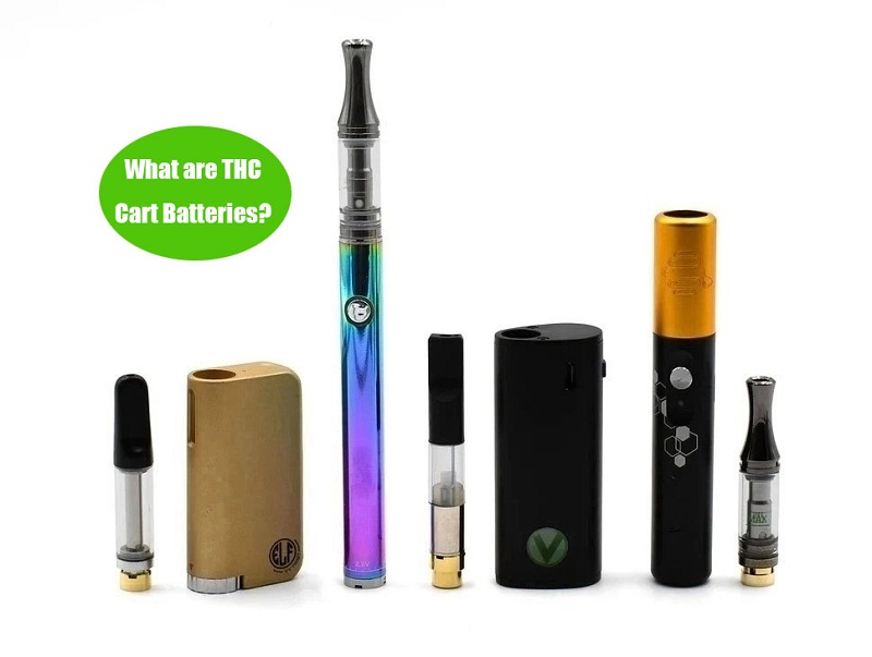 What are THC Cart Batteries