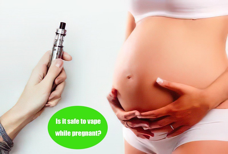 Is it safe to vape while pregnant