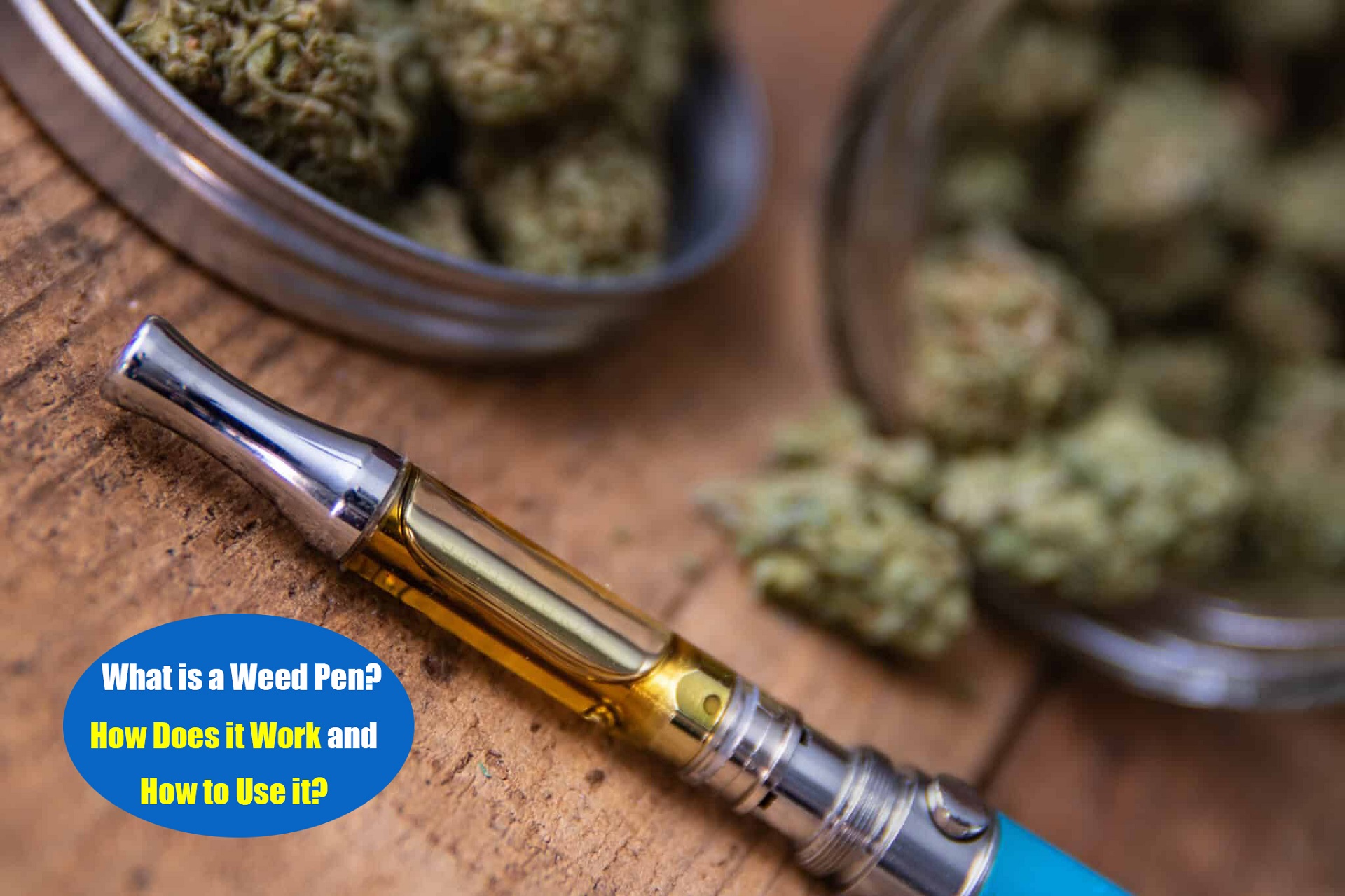 What is a weed pen and how to use it