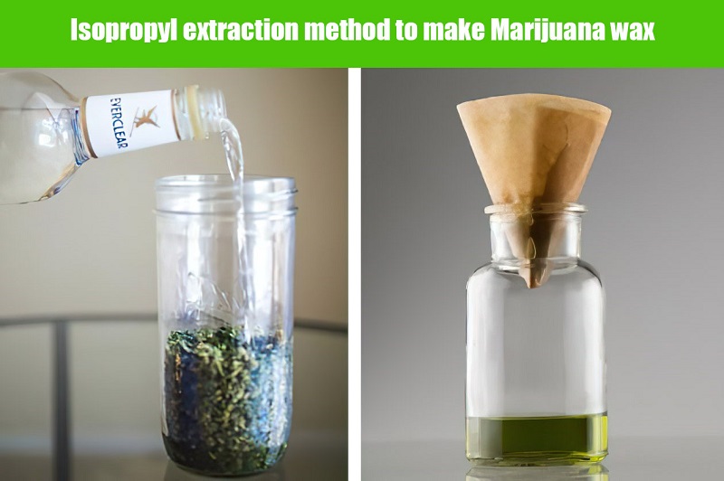 Isopropyl extraction method to make Marijuana wax