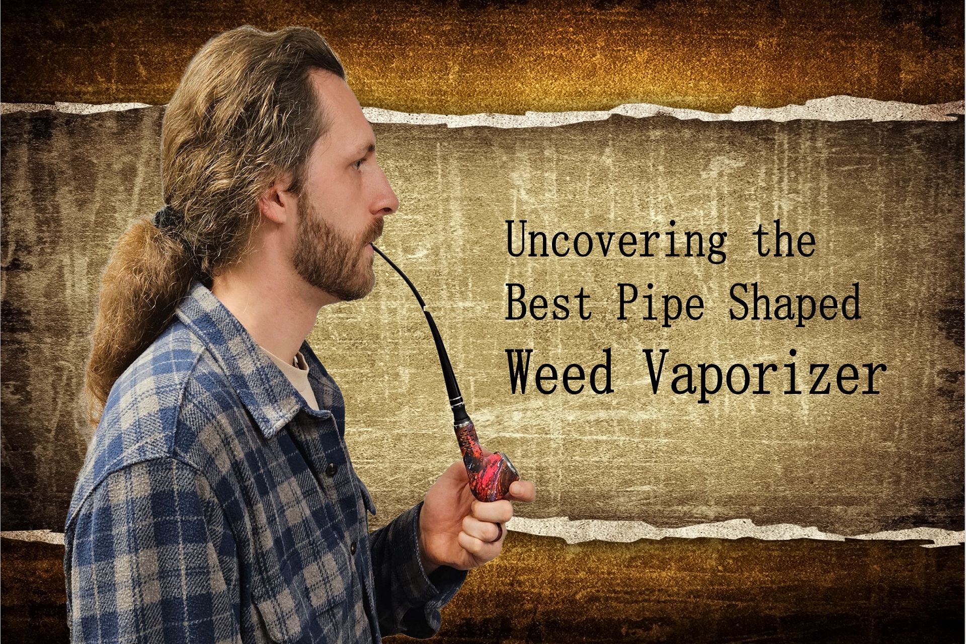 Uncovering -the- Bes- Pipe- Shaped -Weed -Vaporizer