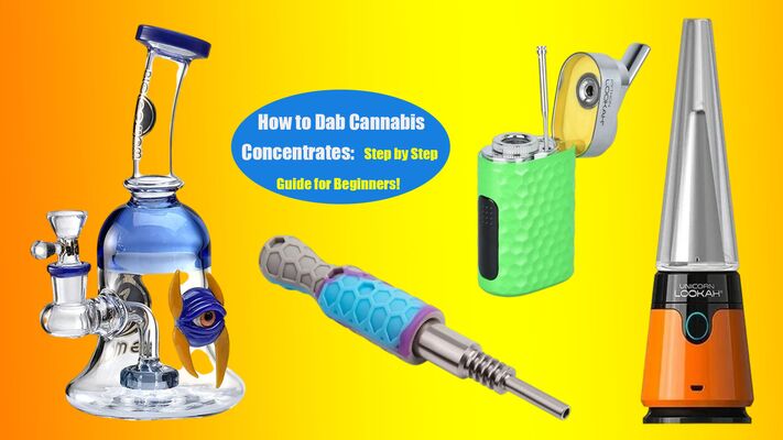 How to Dab Cannabis Concentrates: Step by Step Guide for Beginners | LOOKAH